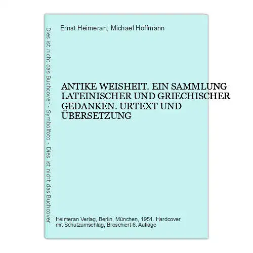 4397 ANTIKE WEISHEIT. EIN SAMMLUNG LATEINISCHER UND GRIECHISCHER GEDANKEN. URTEX