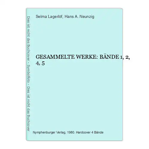 4324 Selma Lagerlöf GESAMMELTE WERKE: BÄNDE 1, 2, 4, 5 HC 4 Bde