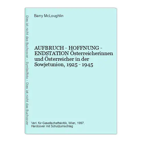 694 Barry McLoughlin AUFBRUCH - HOFFNUNG - ENDSTATION SEHR GUTER ZUSTAND!