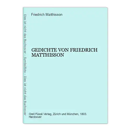 6068 Friedrich Matthisson GEDICHTE VON FRIEDRICH MATTHISSON HC