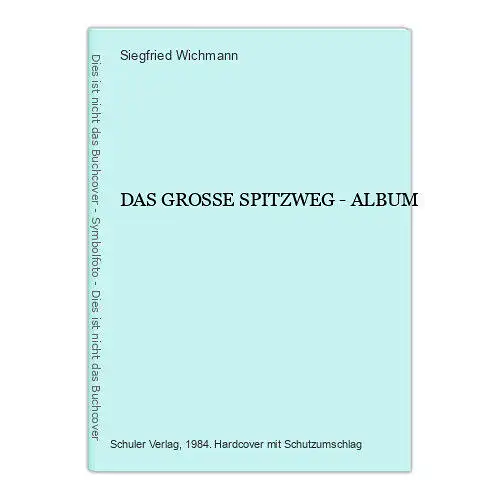 86 Siegfried Wichmann DAS GROSSE SPITZWEG - ALBUM HC +Abb