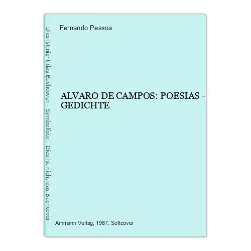 4925 Fernando Pessoa ALVARO DE CAMPOS: POESIAS - GEDICHTE