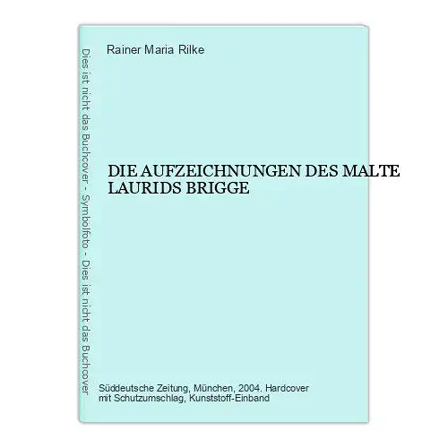 Rainer Maria Rilke DIE AUFZEICHNUNGEN DES MALTE LAURIDS BRIGGE HC +Abb