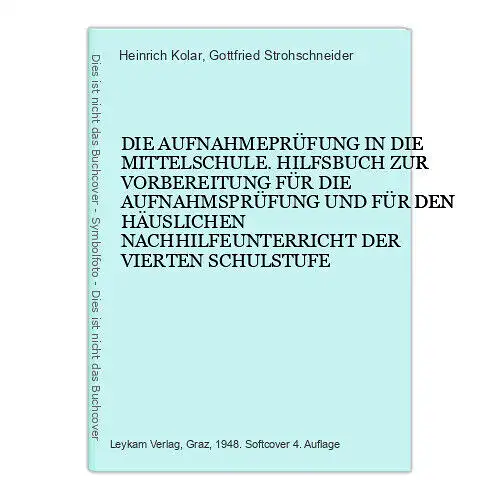 9059 Heinrich Kolar DIE AUFNAHMEPRÜFUNG IN DIE MITTELSCHULE. HILFSBUCH ZUR VORB