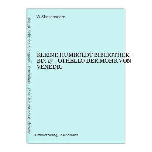 3529 Shakespeare KLEINE HUMBOLDT BIBLIOTHEK BD. 17 OTHELLO DER MOHR VON VENEDIG