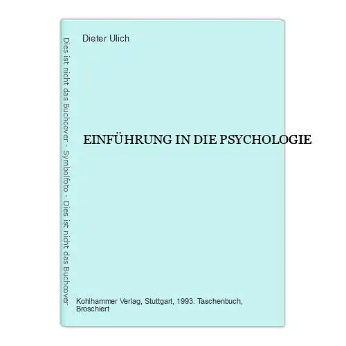 Dieter Ulich EINFÜHRUNG IN DIE PSYCHOLOGIE 1993 +Abb