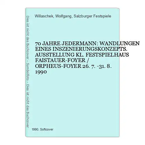 7453 70 JAHRE JEDERMANN: WANDLUNGEN EINES INSZENIERUNGSKONZEPTS AUSSTELLUNG 1990