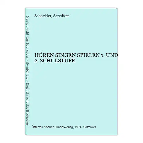 2709 Schneider HÖREN SINGEN SPIELEN 1. UND 2. SCHULSTUFE +Illus