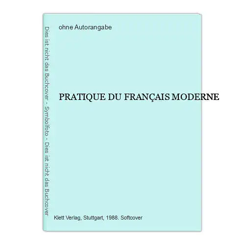 1874 PRATIQUE DU FRANÇAIS MODERNE +Abb Grammatisches Übungsbuch