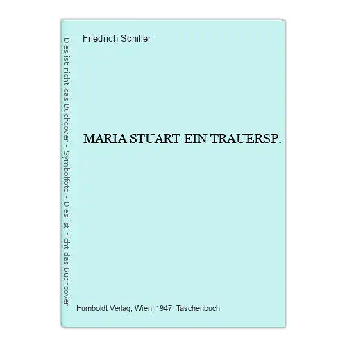 3530 Friedrich Schiller MARIA STUART EIN TRAUERSPIEL Humboldt