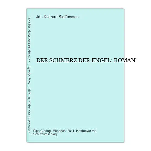 7152 Jón Kalman Stefánsson DER SCHMERZ DER ENGEL: ROMAN HC