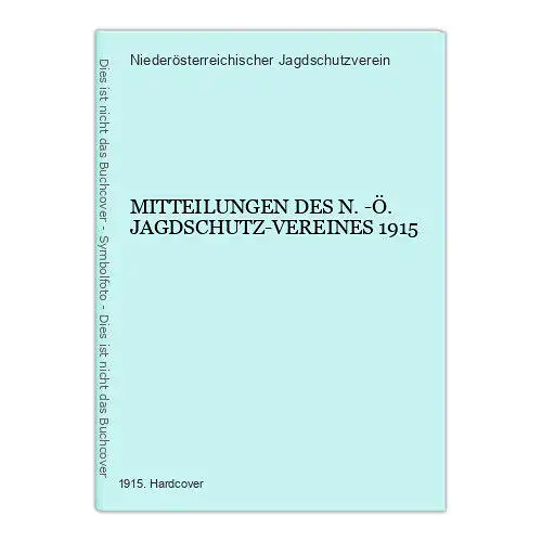 1175 Niederösterreichischer Jagdschutzverein MITTEILUNGEN DES N.-Ö. JAGDSCHUTZ