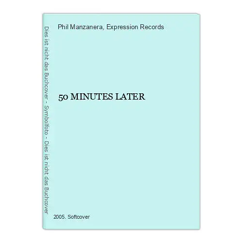 4026 Phil Manzanera 50 MINUTES LATER Expression Records