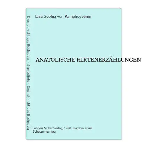 1361 Elsa Sophia von Kamphoevener ANATOLISCHE HIRTENERZÄHLUNGEN HC