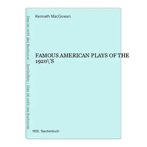 4762 FAMOUS AMERICAN PLAYS OF THE 1920'S. Dell Publishing