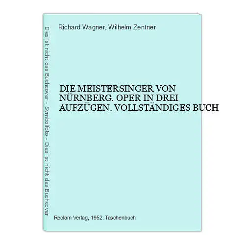 6451 Richard Wagner DIE MEISTERSINGER VON NÜRNBERG. OPER IN DREI AUFZÜGE