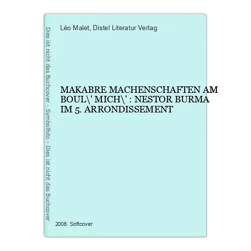 2174 Malet MAKABRE MACHENSCHAFTEN AM BOUL MICH NESTOR BURMA IM 5. ARRONDISSEMENT