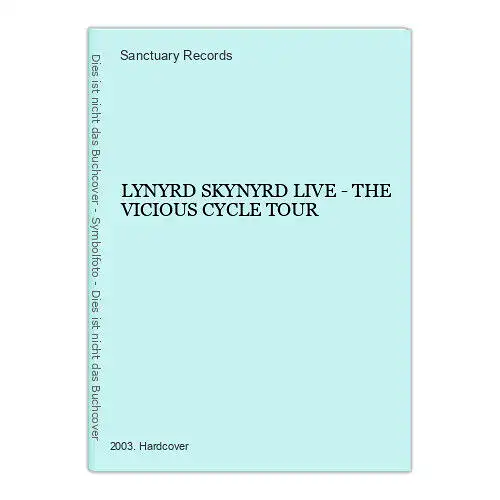 1493 Sanctuary Records LYNYRD SKYNYRD LIVE - THE VICIOUS CYCLE TOUR HC