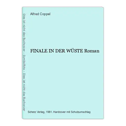 1155 Alfred Coppel FINALE IN DER WÜSTE Roman HC THRILLER