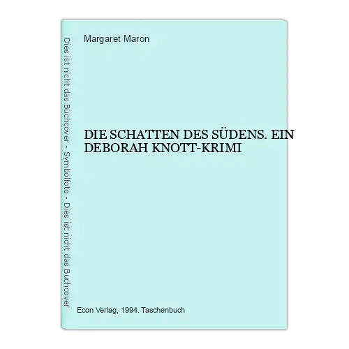 7090 Margaret Maron DIE SCHATTEN DES SÜDENS. EIN DEBORAH KNOTT-KRIMI +Abb