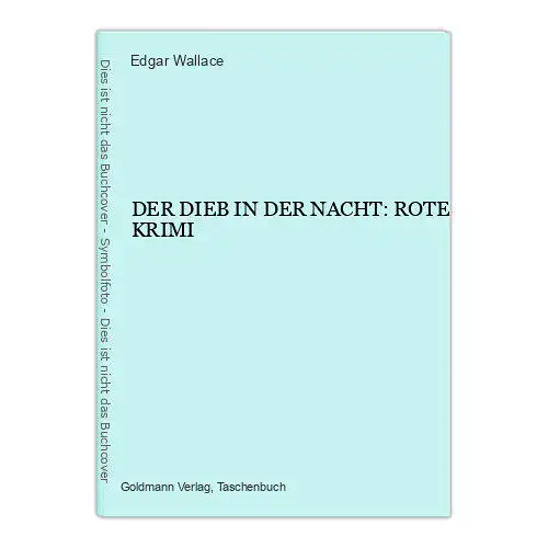 6998 Edgar Wallace DER DIEB IN DER NACHT : ROTE KRIMI