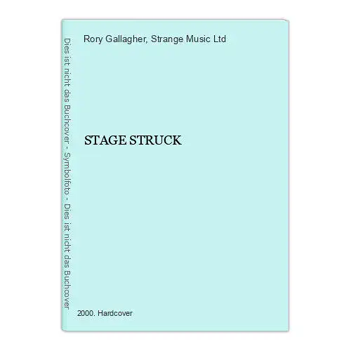 3150 Rory Gallagher STAGE STRUCK HC +Abb Strange Music Ltd.