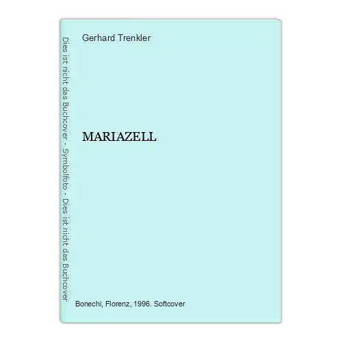 7753 Gerhard Trenkler MARIAZELL +Abb