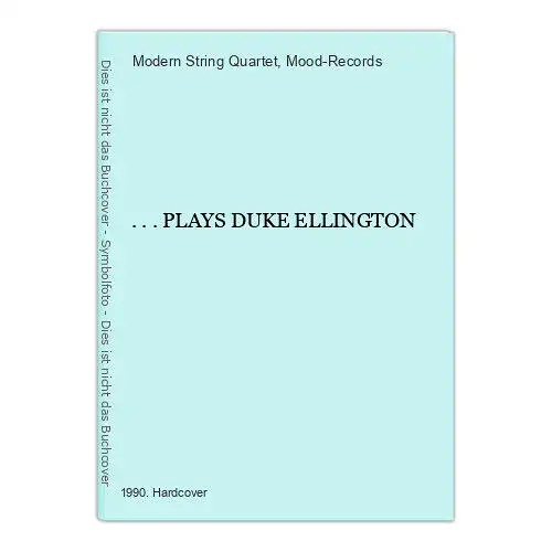 4022 Modern String Quartet ...PLAYS DUKE ELLINGTON HC