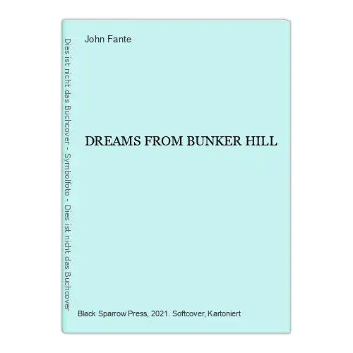 John Fante DREAMS FROM BUNKER HILL Black Spearrow +Abb