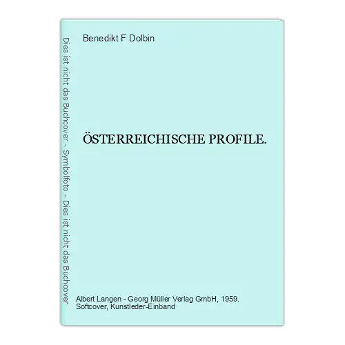 Benedikt F. Dolbin ÖSTERREICHISCHE PROFILE. 1959 +Abb