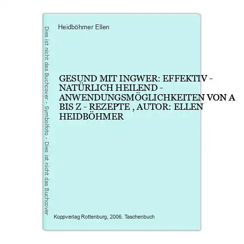 6944 Heidböhmer Ellen GESUND MIT INGWER: EFFEKTIV - NATÜRLICH HEILEND - ANWE