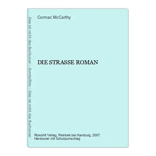 2150 Cormac McCarthy DIE STRASSE ROMAN HC rowohlt Verlag