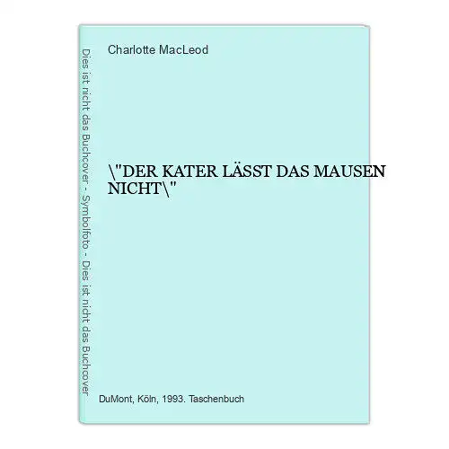 7235 Charlotte MacLeod "DER KATER LÄSST DAS MAUSEN NICHT" +Ilus