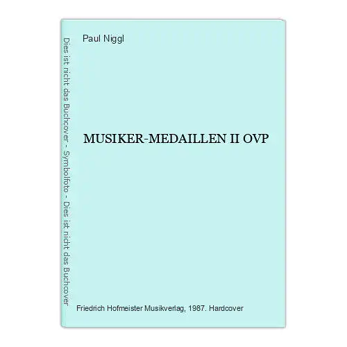 4892 Paul Niggl MUSIKER-MEDAILLEN II OVP HC +Abb Hofmeister