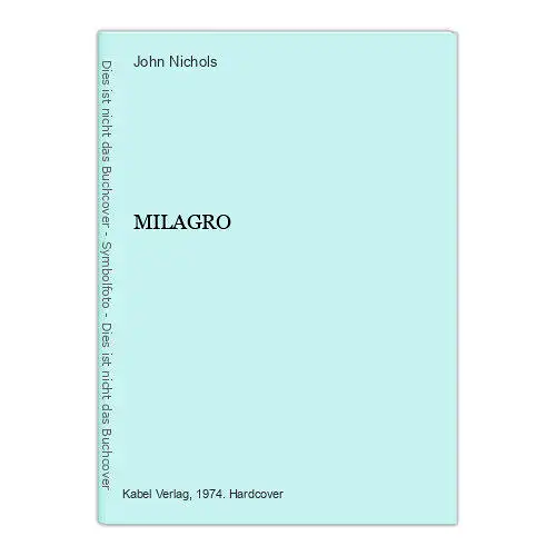 1424 John Nichols MILAGRO HC STADTGESCHICHTEN ROMAN EVA MALSCH