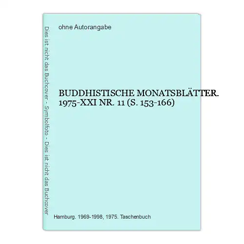 6398 (Ohne Autor) BUDDHISTISCHE MONATSBLÄTTER. 1975-XXI NR. 11