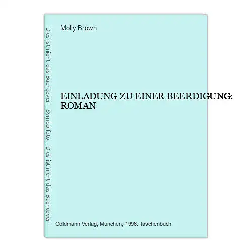 7148 Molly Brown EINLADUNG ZU EINER BEERDIGUNG: ROMAN