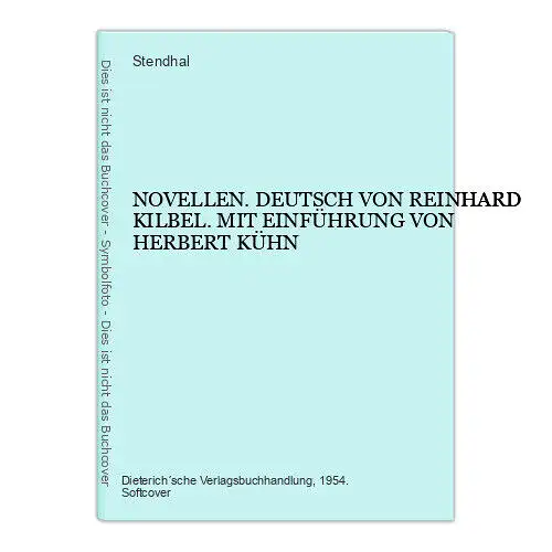 4868 Stendhal NOVELLEN. DEUTSCH VON REINHARD KILBEL. MIT EINFÜHRUNG VON HERBERT