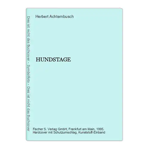 Herbert Achternbusch HUNDSTAGE S. Fischer Verlag HC +Abb