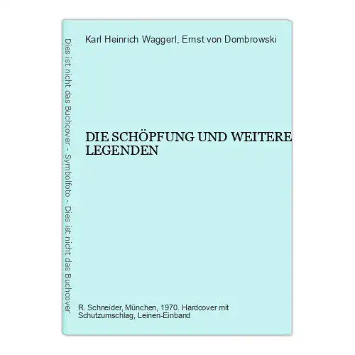 8722 Karl Heinrich Waggerl DIE SCHÖPFUNG UND WEITERE LEGENDEN HC +Illus