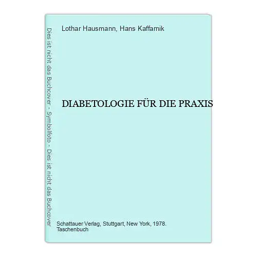 3514 Lothar Hausmann DIABETOLOGIE FÜR DIE PRAXIS +Illus