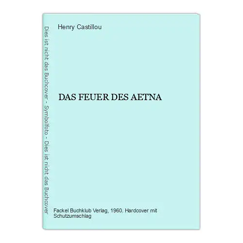 1230 Henry Castillou DAS FEUER DES AETNA HC SPANNUNG