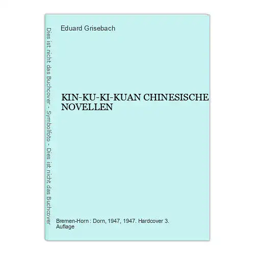 6840 Eduard Grisebach KIN-KU-KI-KUAN CHINESISCHE NOVELLEN HC