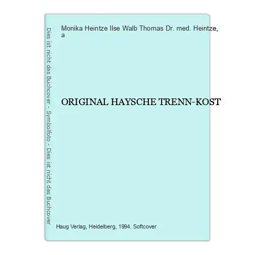 3094 Thomas Heintze, Dr. med. ORIGINAL HAYSCHE TRENN-KOST +Abb