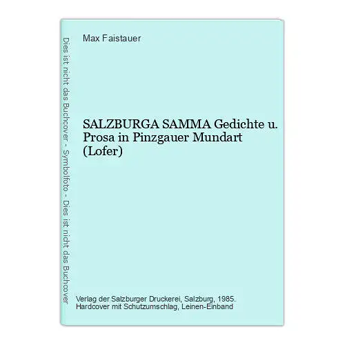 8727 Max Faistauer SALZBURGA SAMMA Gedichte u. Prosa in Pinzgauer Mundart