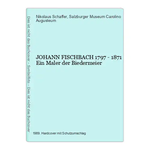 210 Nikolaus Schaffer JOHANN FISCHBACH 1797 - 1871 Ein Maler der Biedermeier