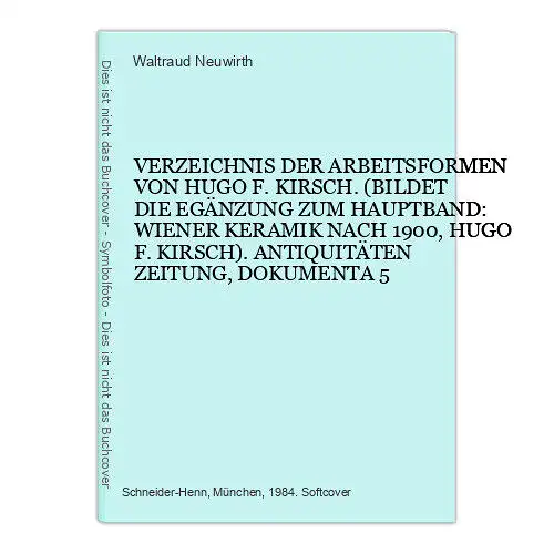 9443 Waltraud Neuwirth VERZEICHNIS DER ARBEITSFORMEN VON HUGO F. KIRSCH. (BILDET