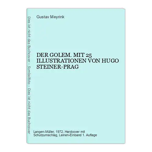 5834 Gustav Meyrink DER GOLEM. MIT 25 ILLUSTRATIONEN VON HUGO STEINER-PRAG