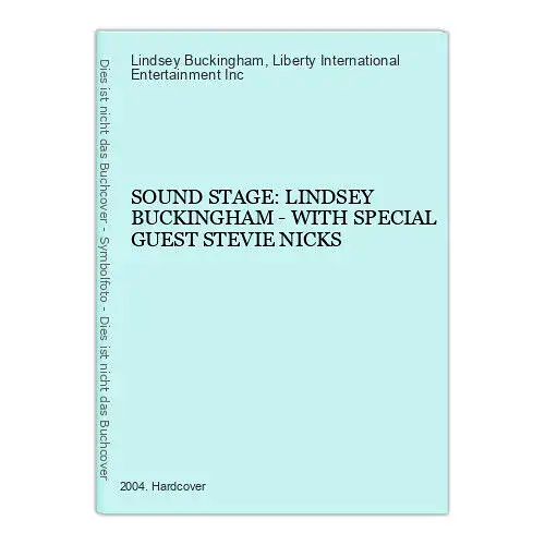 3516 SOUND STAGE: LINDSEY BUCKINGHAM - WITH SPECIAL GUEST STEVIE NICKS HC +Abb