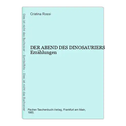 9252 Cristina Peri Rossi DER ABEND DES DINOSAURIERS Erzählungen